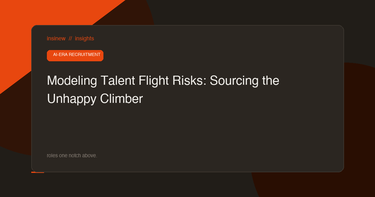 Modeling Talent Flight Risks: Sourcing the Unhappy Climber